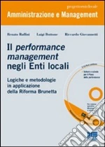 Il performance management negli enti locali. Logiche e metodologie in applicazione della riforma Brunetta. Con CD-ROM libro di Ruffini Renato - Giovannetti Riccardo - Bottone Luigi