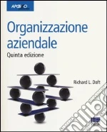 Daft Richard L.; Boldizzoni D. (cur.); Nacamulli R. C. (cur.)
