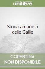 Bussy Rabutin Roger de; Galateria D. (cur.)