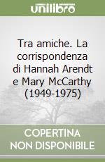 Arendt Hannah; McCarthy Mary; Brightman C. (cur.)