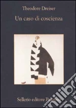 Dreiser Theodore; Birindelli R. (cur.)