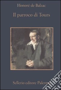 Il parroco di Tours libro di Balzac Honoré de