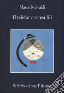 Il telefono senza fili libro di Malvaldi Marco