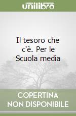 Il tesoro che c'è. Corso di religione cattolica. Per la Scuola media (2) libro di Genisio Michele