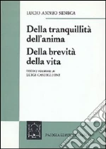 Seneca Lucio Anneo; Castiglioni L. (cur.)