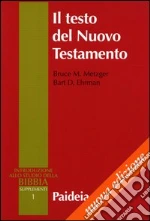 Metzger Bruce M.; Ehrman Bart D.; Zoroddu D. (cur.)