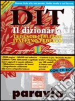 DIT DIZIONARIO TEDESCO ITALIANO ITALIANO TEDESCO + CD-ROM libro di PARAVIA