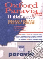 OXFORD-PARAVIA CONCISE libro di AA.VV.