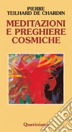 Teilhard de Chardin Pierre; Mantovani F. (cur.)