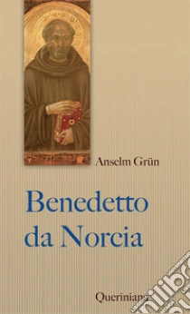 Benedetto da Norcia libro di Grün Anselm