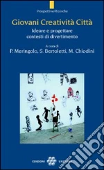 Meringolo P. (cur.); Bertoletti S. (cur.); Chiodini M. (cur.)