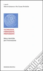 Cattaneo A. (cur.); Rivoltella P. C. (cur.)