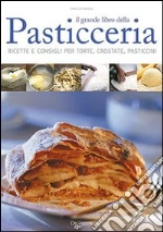 Il grande libro della pasticceria libro di Usuelli Catullo