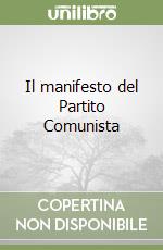 Marx Karl; Engels Friedrich; Cantimori Mezzomonti E. (cur.)
