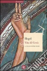 Hegel Friedrich; Negri A. (cur.)
