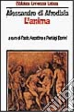 Alessandro di Afrodisia; Accattino P. (cur.); Donini P. L. (cur.)