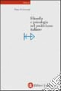 Filosofia e psicologia nel positivismo italiano libro di Di Giovanni Piero
