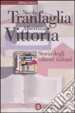 Tranfaglia Nicola; Vittoria Albertina