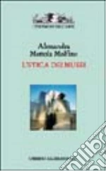 L'etica dei musei libro di Mottola Molfino Alessandra