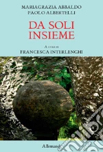 Abbaldo Mariagrazia; Albertelli Paolo; Interlenghi F. (cur.)