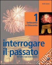INTERROGARE IL PASSATO 2 libro di ZANETTE EMILIO