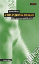 Al di là del principio del piacere libro di Freud Sigmund