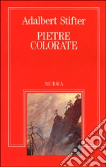 Stifter Adalbert; Galli M. (cur.)