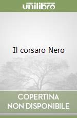 Il corsaro Nero libro di Salgari Emilio