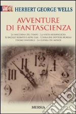 Wells Herbert George; Ferrara F. (cur.)