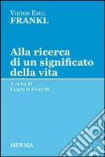 Frankl Viktor E.; Fizzotti E. (cur.)