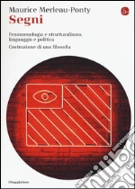 Merleau-Ponty Maurice; Bonomi A. (cur.)