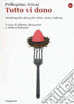 Artusi Pellegrino; Abruzzese A. (cur.); Pollarini A. (cur.)