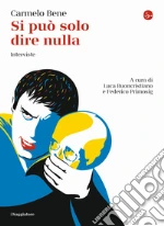 Bene Carmelo; Buoncristiano L. (cur.); Primosig F. (cur.)