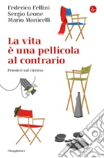 Fellini Federico; Leone Sergio; Monicelli Mario