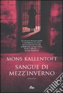 Sangue di mezz'inverno libro di Kallentoft Mons