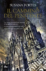 Il cammino del penitente libro di Fortes Susana
