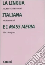 Bonomi I. (cur.); Masini A. (cur.); Morgana S. (cur.)
