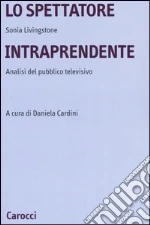 Livingstone Sonia; Cardini D. (cur.)