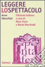Ubersfeld Anne; Fazio M. (cur.); Marchetti M. (cur.)