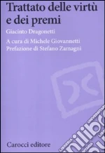 Trattato delle virtù e dei premi libro di Dragonetti Giacinto
