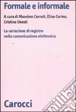 Cerruti M. (cur.); Corino E. (cur.); Onesti C. (cur.)