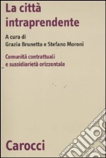 Brunetta G. (cur.); Moroni S. (cur.)