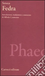 Seneca Lucio Anneo; Casamento A. (cur.)