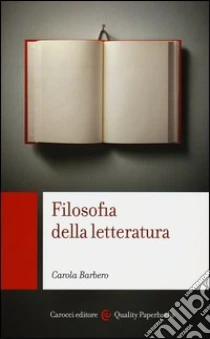 Filofosia della letteratura libro di Barbero Carola