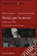 Cantimori Delio; Manacorda Gastone; Vittoria A. (cur.)