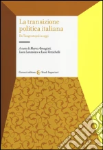 Almagisti M. (cur.); Lanzalaco L. (cur.); Verzichelli L. (cur.)