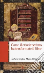 Grafton Anthony; Williams Megan; Del Corso L. (cur.); Lulli L. (cur.)
