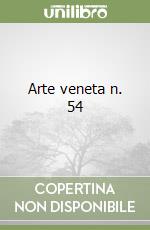 Arte veneta n. 54 libro