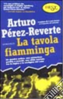 La tavola fiamminga libro di Pérez Reverte Arturo