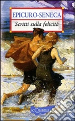 Epicuro; Seneca Lucio Anneo; Cerinotti A. (cur.); Giolo G. (cur.)